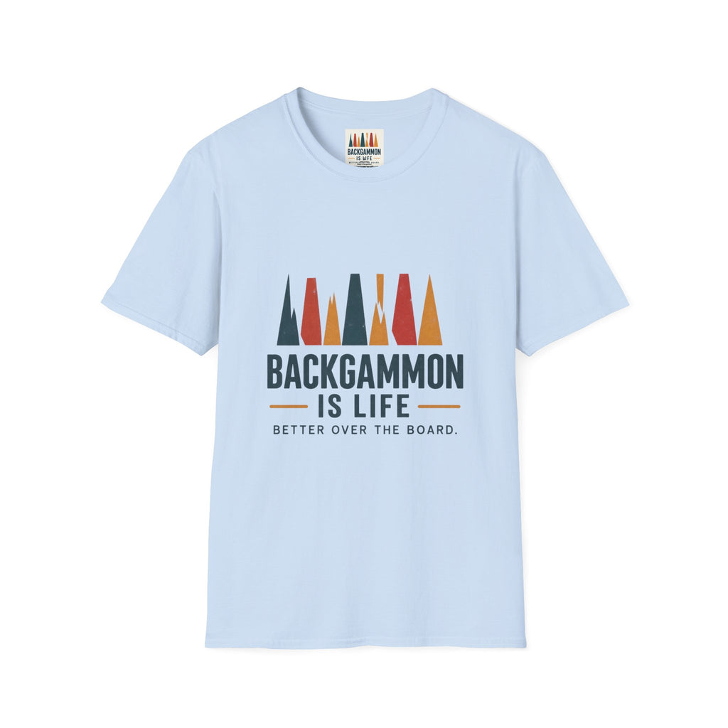 Backgammon Is Life T-Shirt