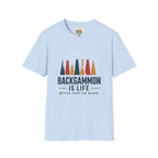 Backgammon Is Life T-Shirt