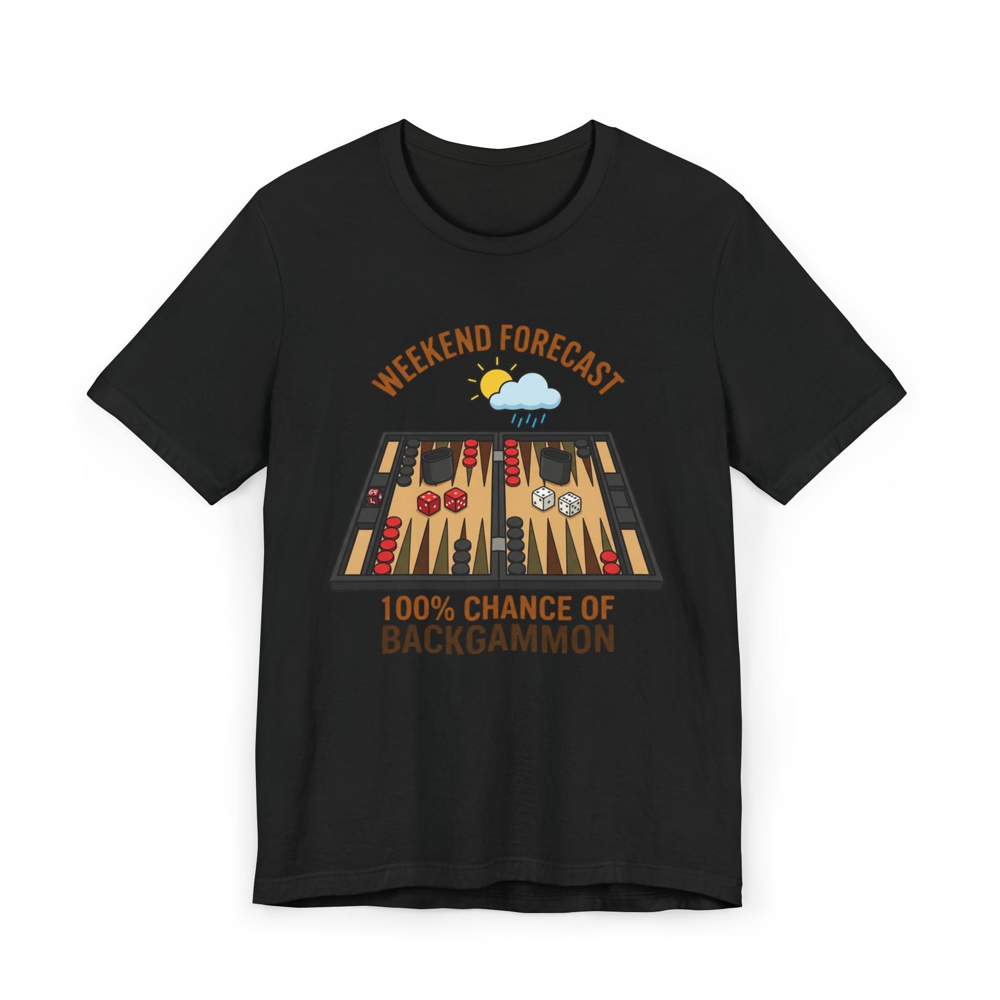 Weekend Forecast: 100% Chance of Backgammon Unisex Jersey T-shirt