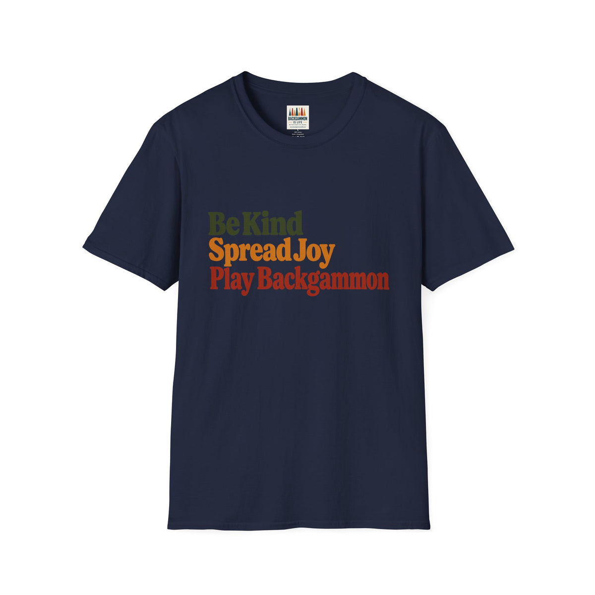 Backgammon T-Shirt — Be Kind Spread Joy Play Backgammon Tee