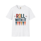Roll With It T-Shirt — Retro Graphic Tee
