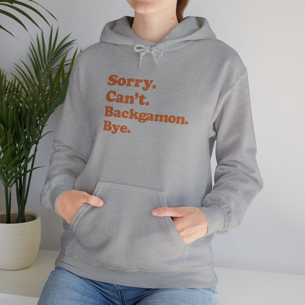 Sorry. Can't. Backgammon. Bye. Unisex Heavy Blend™ Hooded Sweatshirt
