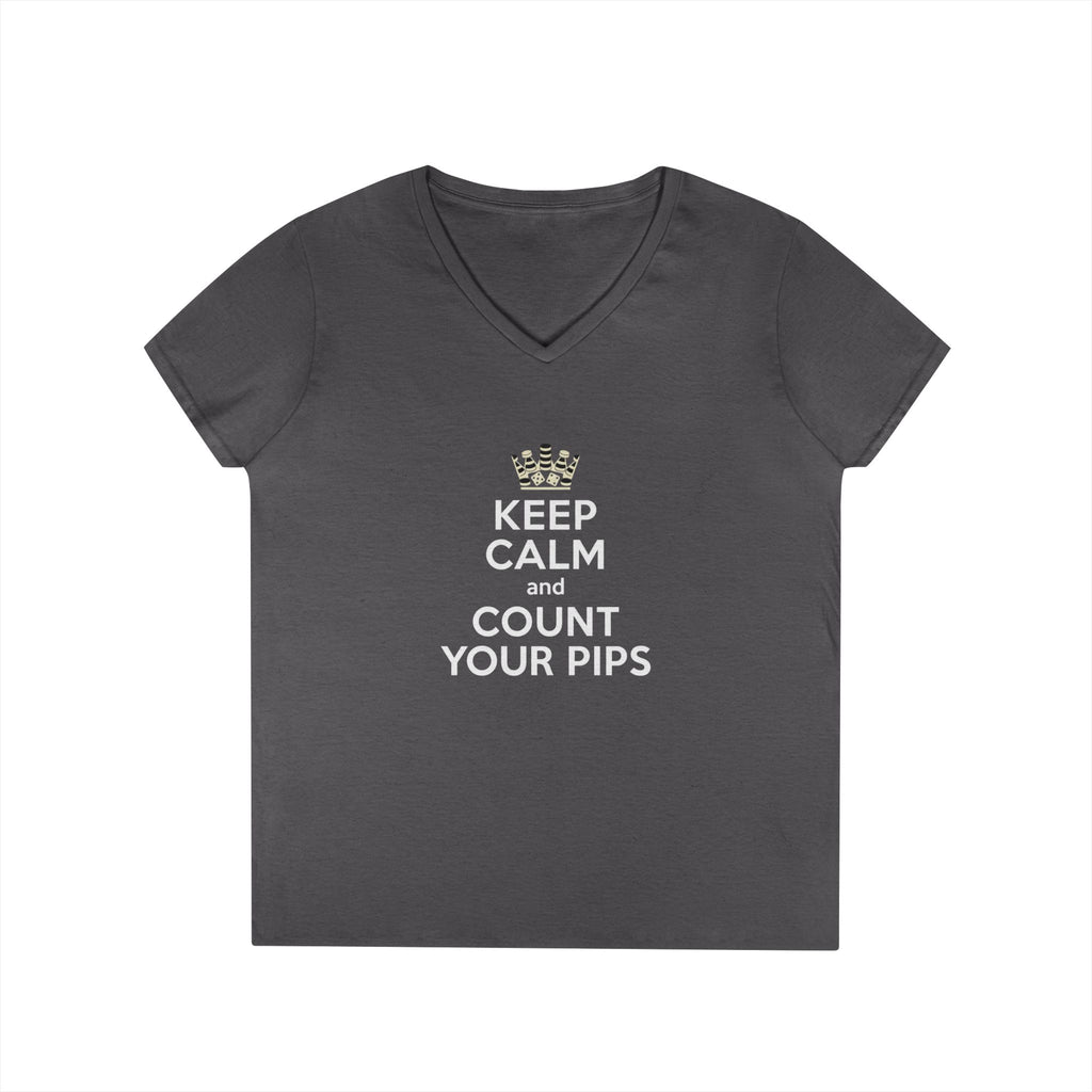 Keep Calm and Count Your Pips Ladies' V-Neck T-Shirt