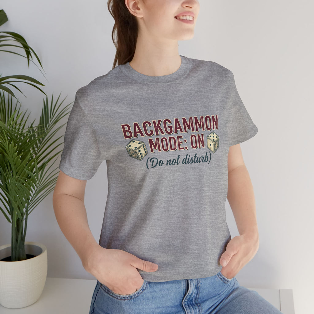Backgammon Mode On Do Not Disturb Unisex Jersey T-Shirt