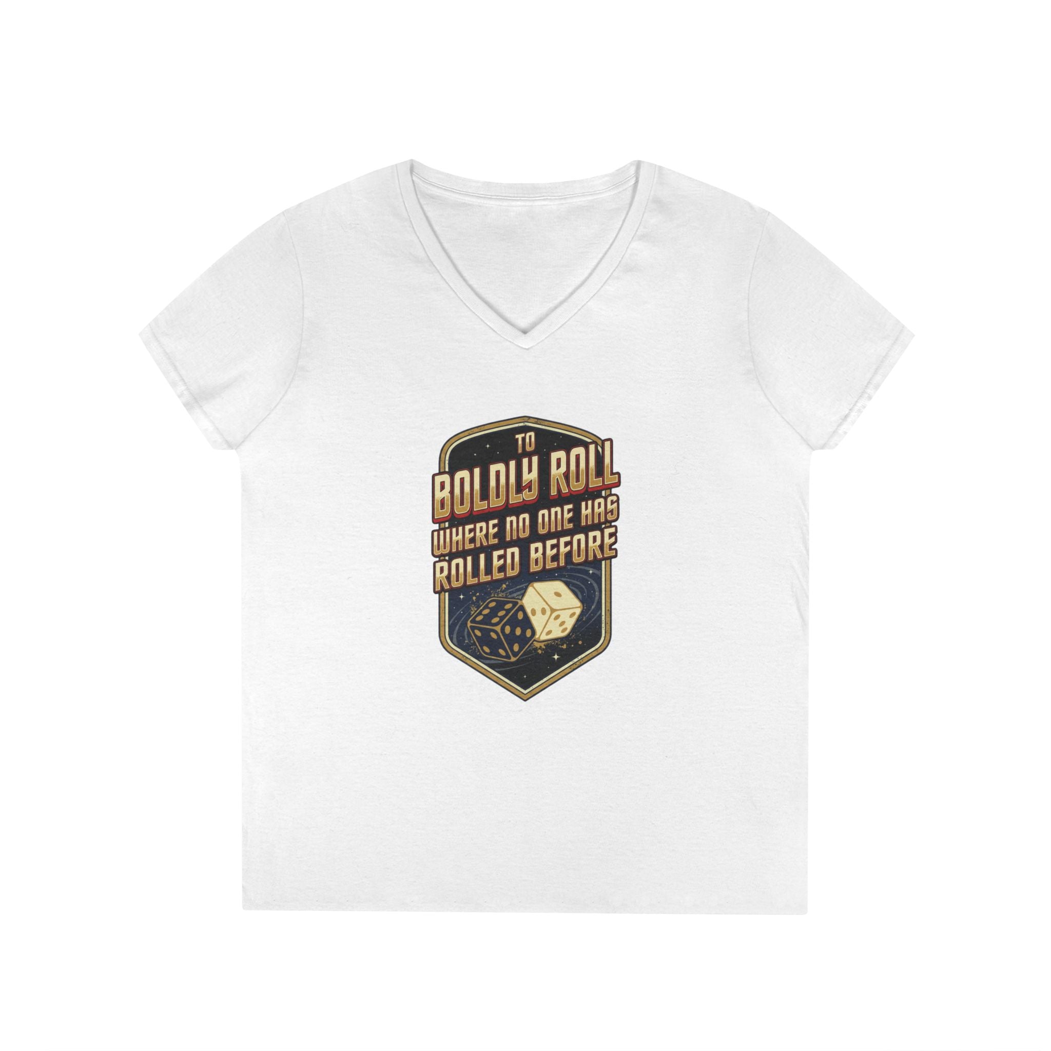 "To Boldly Roll Where No One Has Rolled Before" Ladies' V-Neck T-Shirt