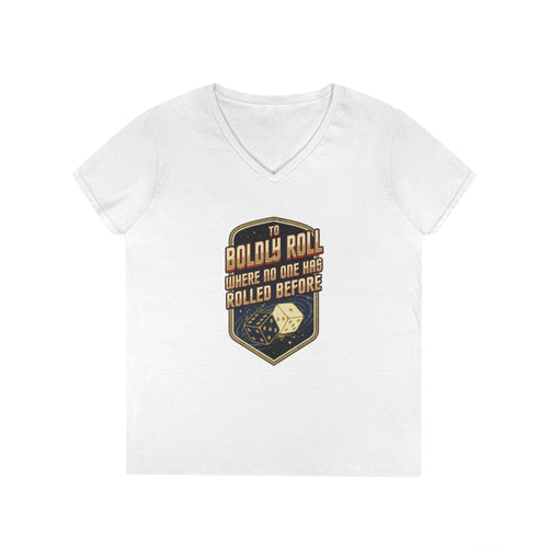 "To Boldly Roll Where No One Has Rolled Before" Ladies' V-Neck T-Shirt