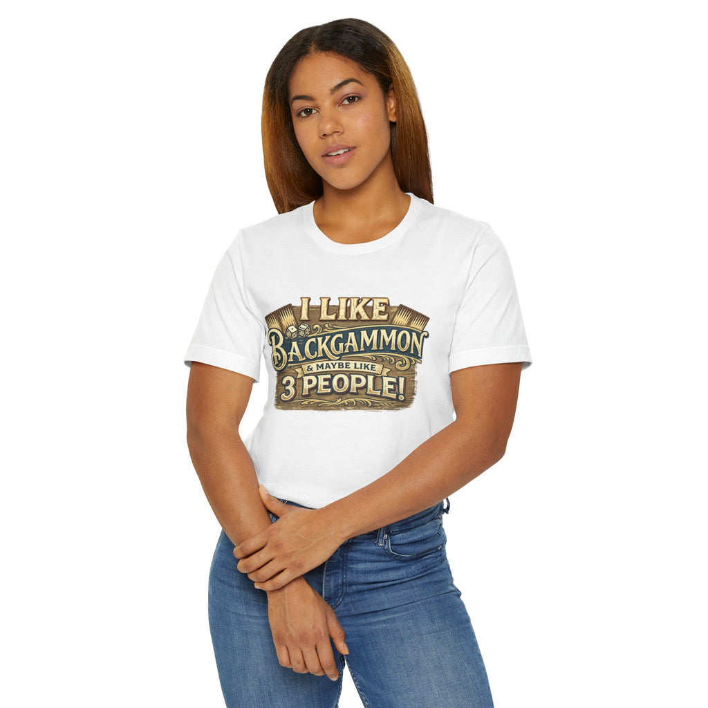 "I Like Backgammon & Maybe Like 3 People" Unisex Jersey T-shirt