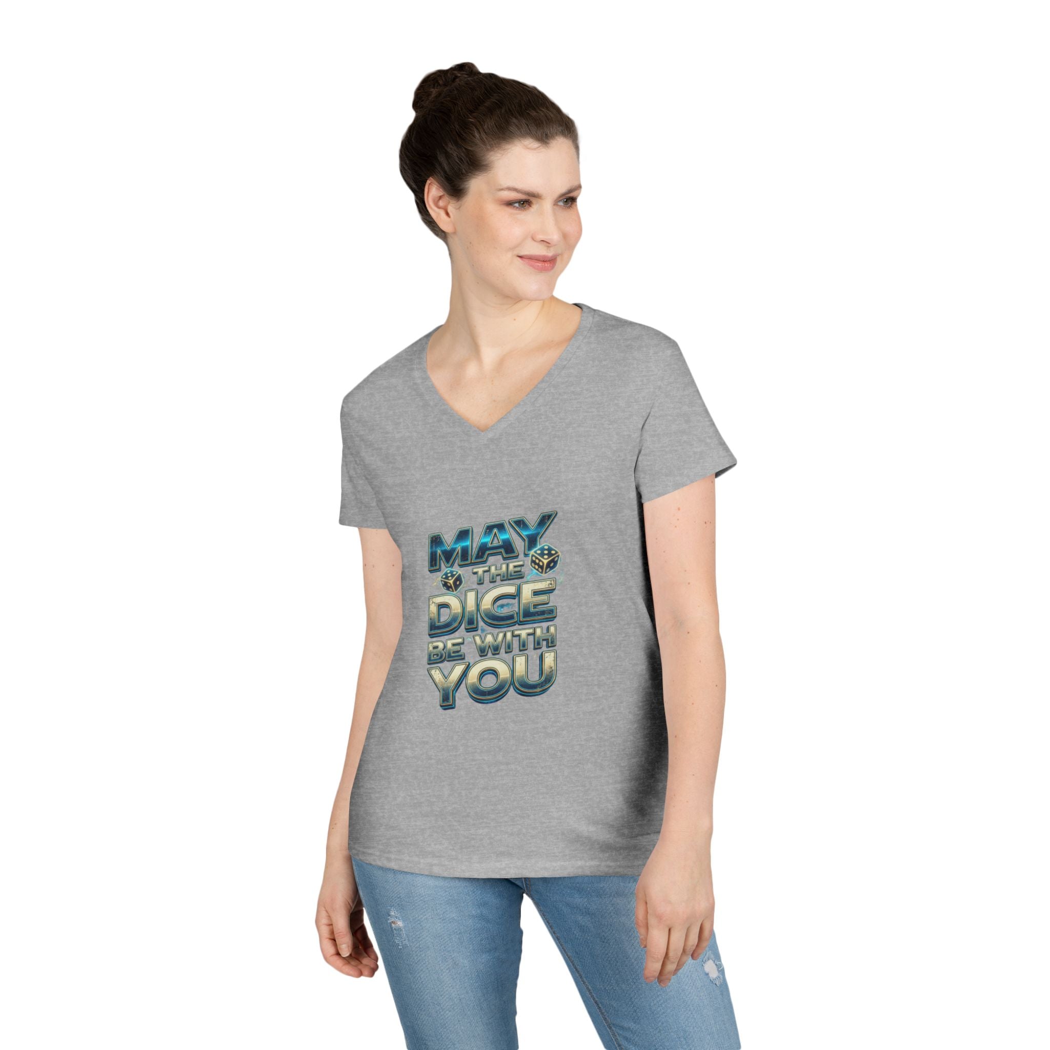 May The Dice Be With You Ladies' V-Neck T-Shirt