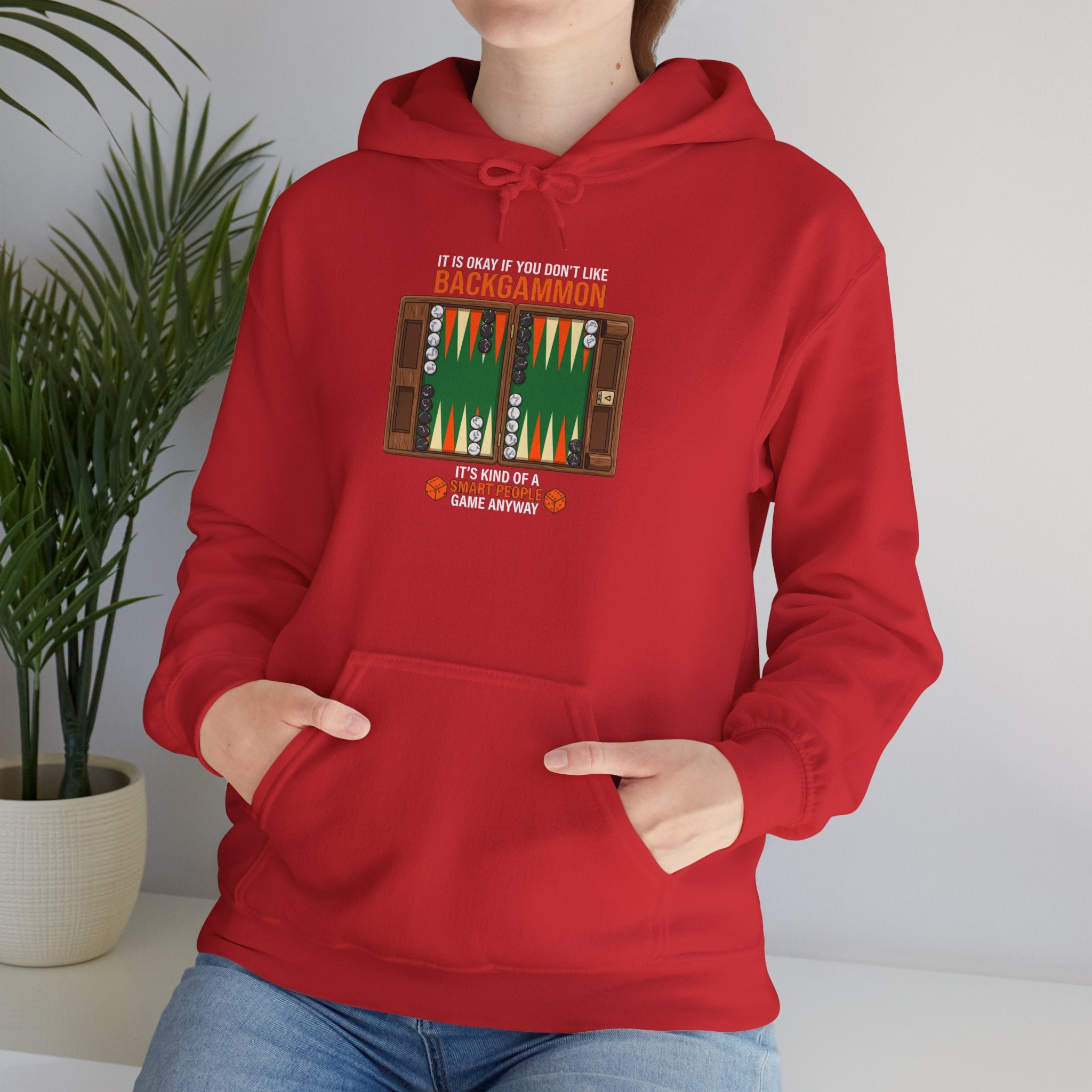 "It's Okay If You Don't Like Backgammon" Hoodie