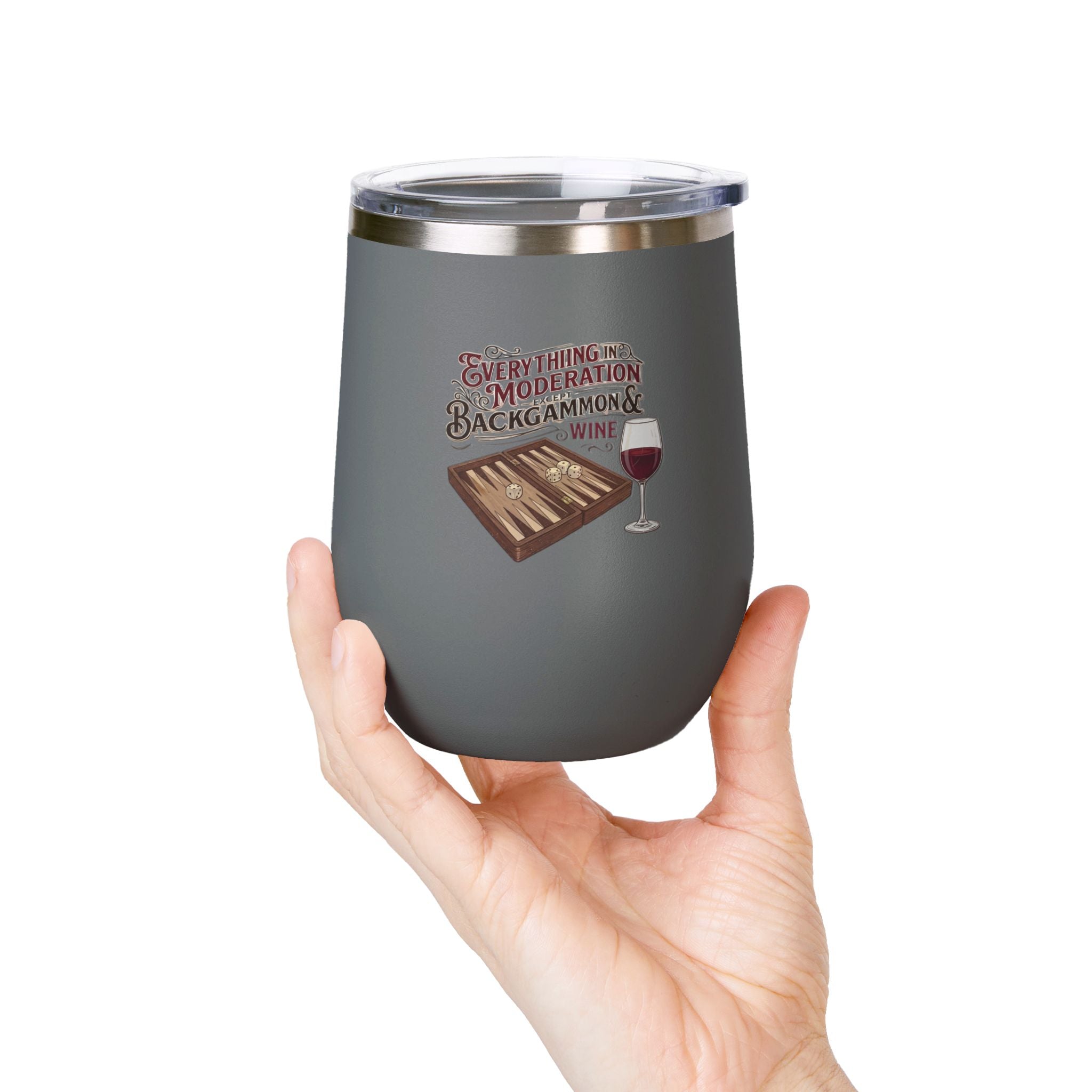 Everything In Moderation Except Backgammon And Wine Wine Tumbler Insulated 12oz