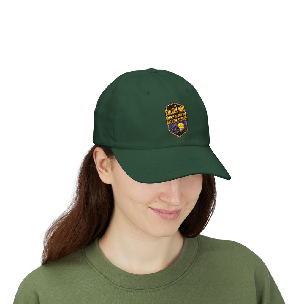 To  Boldly Roll Where No One Has Rolled Before Baseball Hat