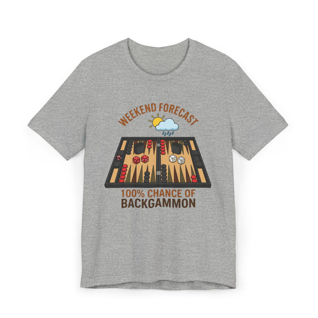 Weekend Forecast: 100% Chance of Backgammon Unisex Jersey T-shirt