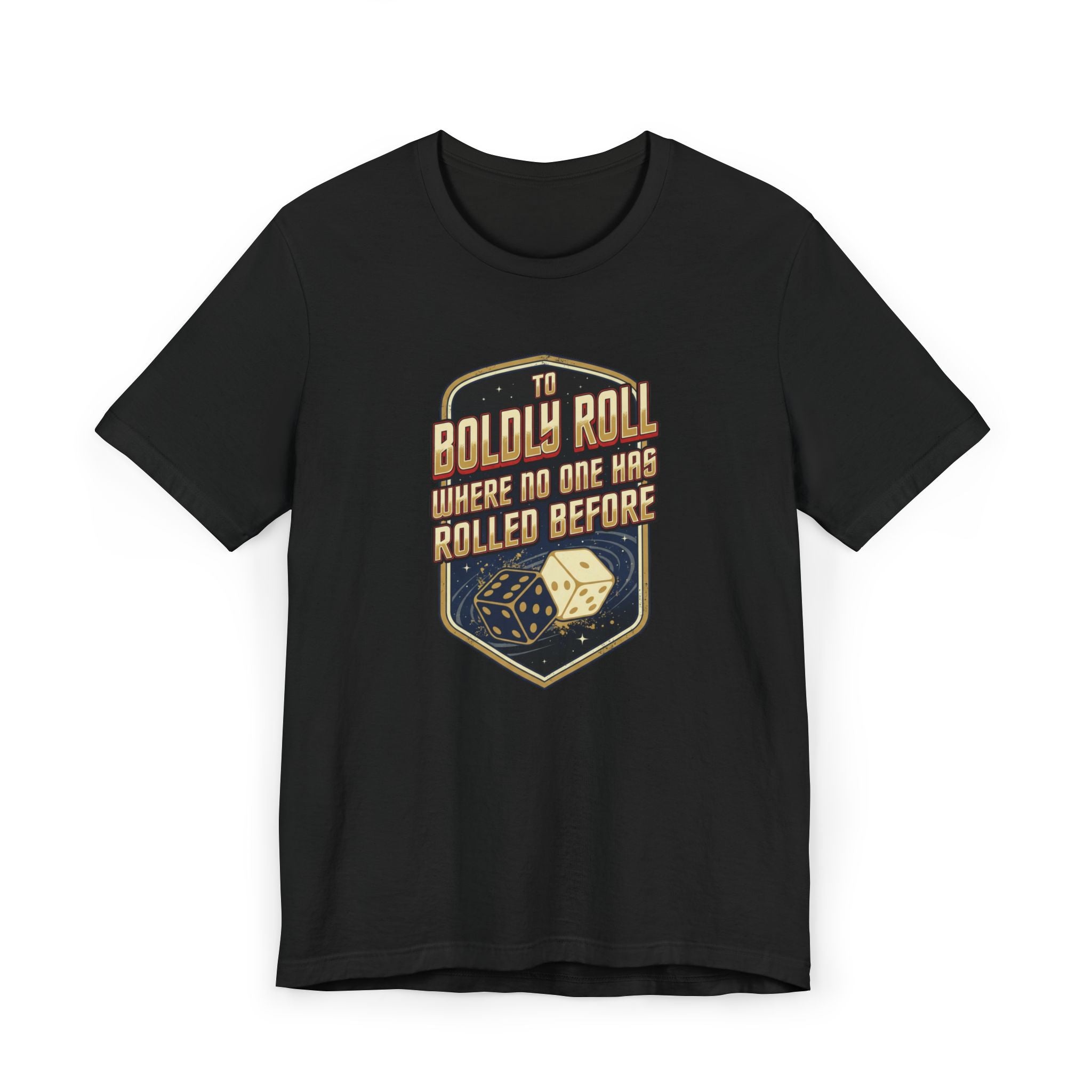 To Boldly Roll Where No One Has Rolled Before Unisex Jersey T-Shirt