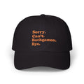 Sorry. Can't. Backgammon. Bye. Cap — Embroidered Baseball Hat