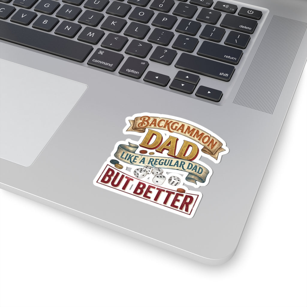 Backgammon Dad "Like a Regular Dad But Better" Kiss-Cut Sticker