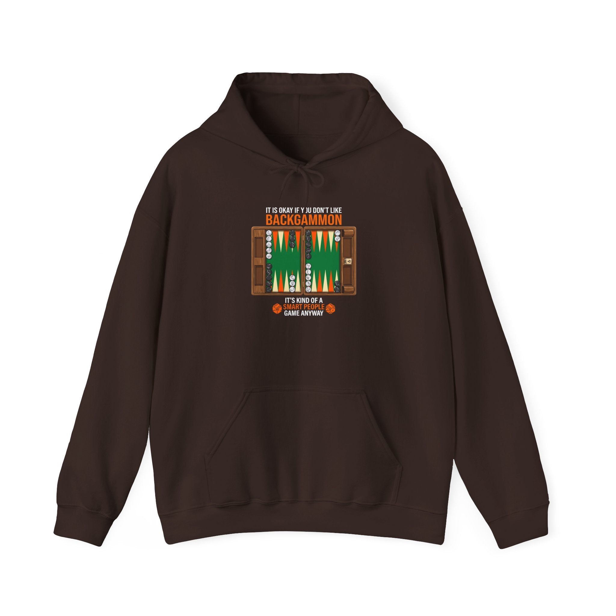 "It's Okay If You Don't Like Backgammon" Hoodie
