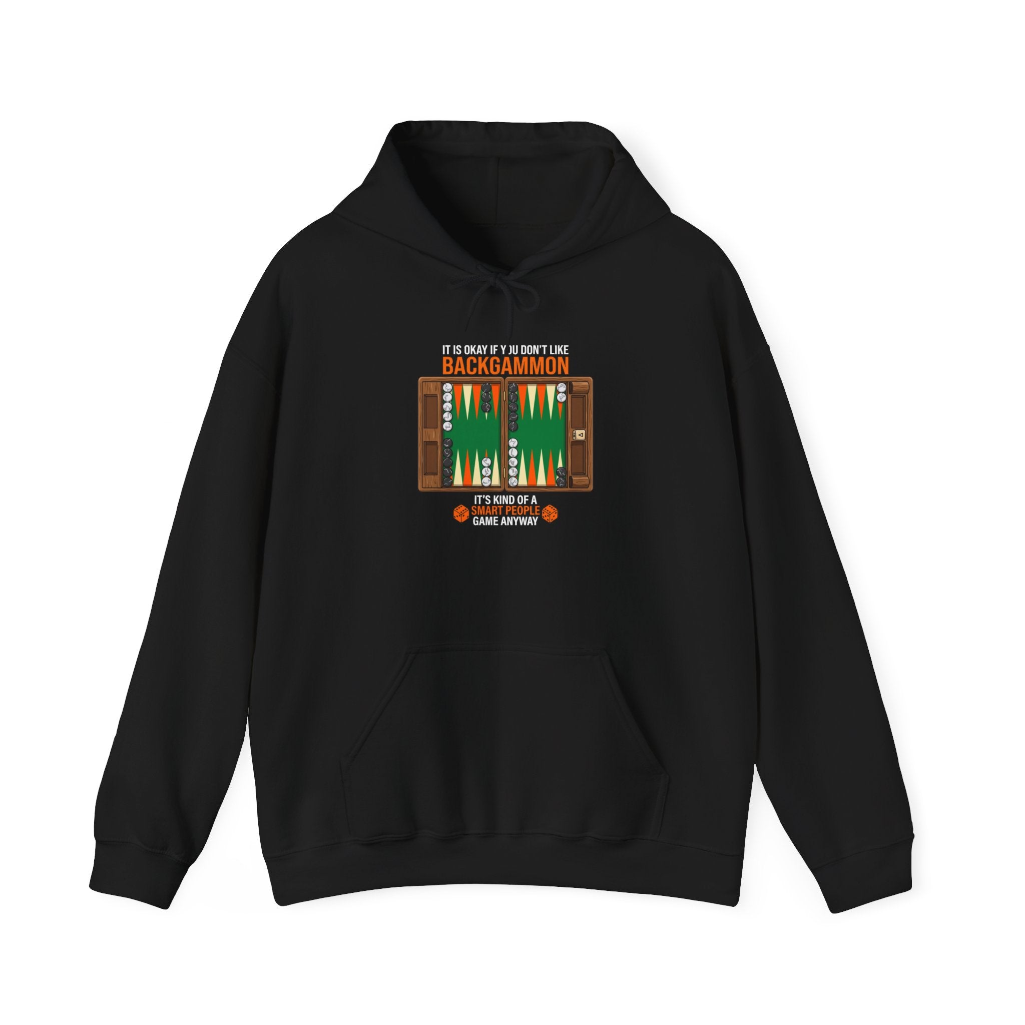 "It's Okay If You Don't Like Backgammon" Hoodie