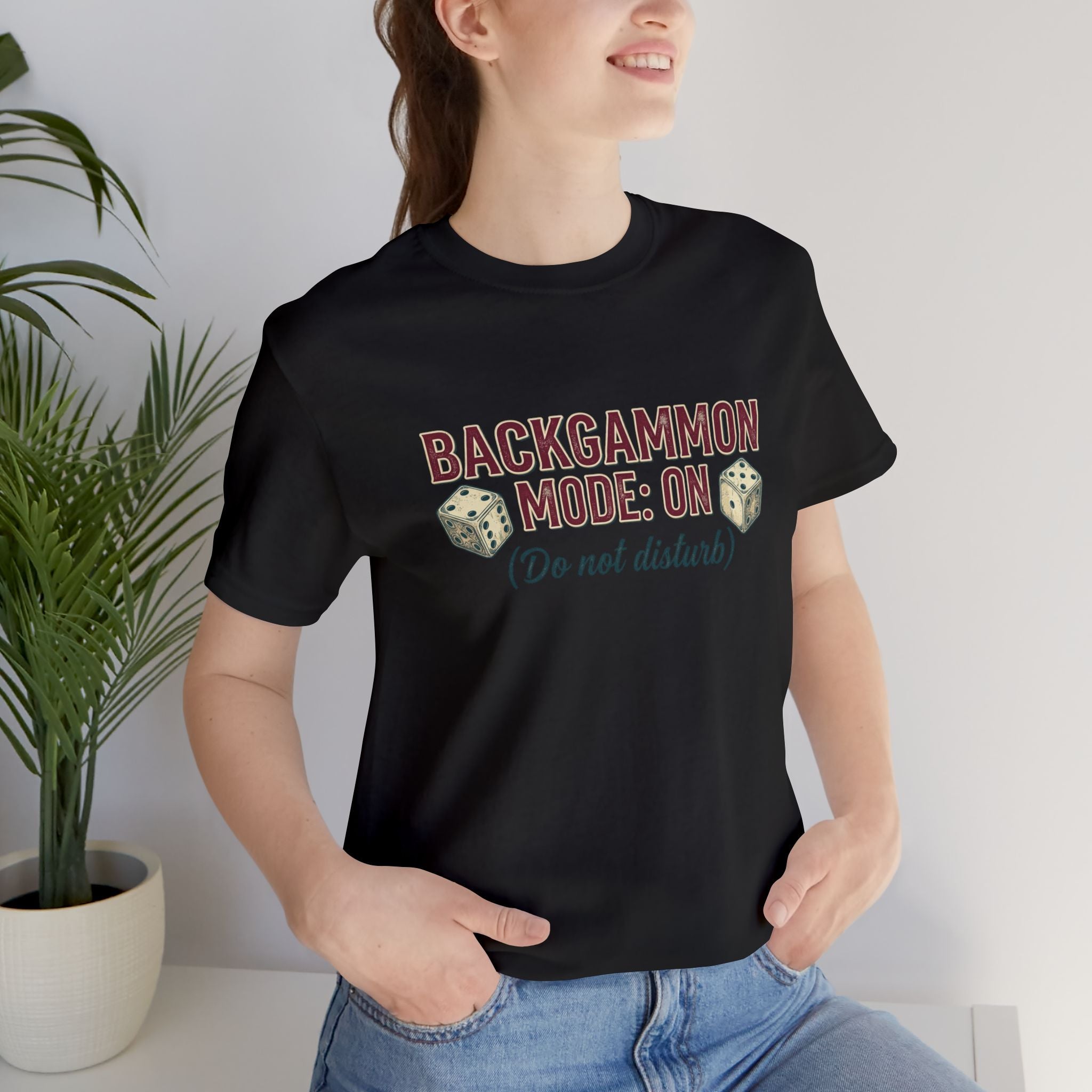 Backgammon Mode On Do Not Disturb Unisex Jersey T-Shirt