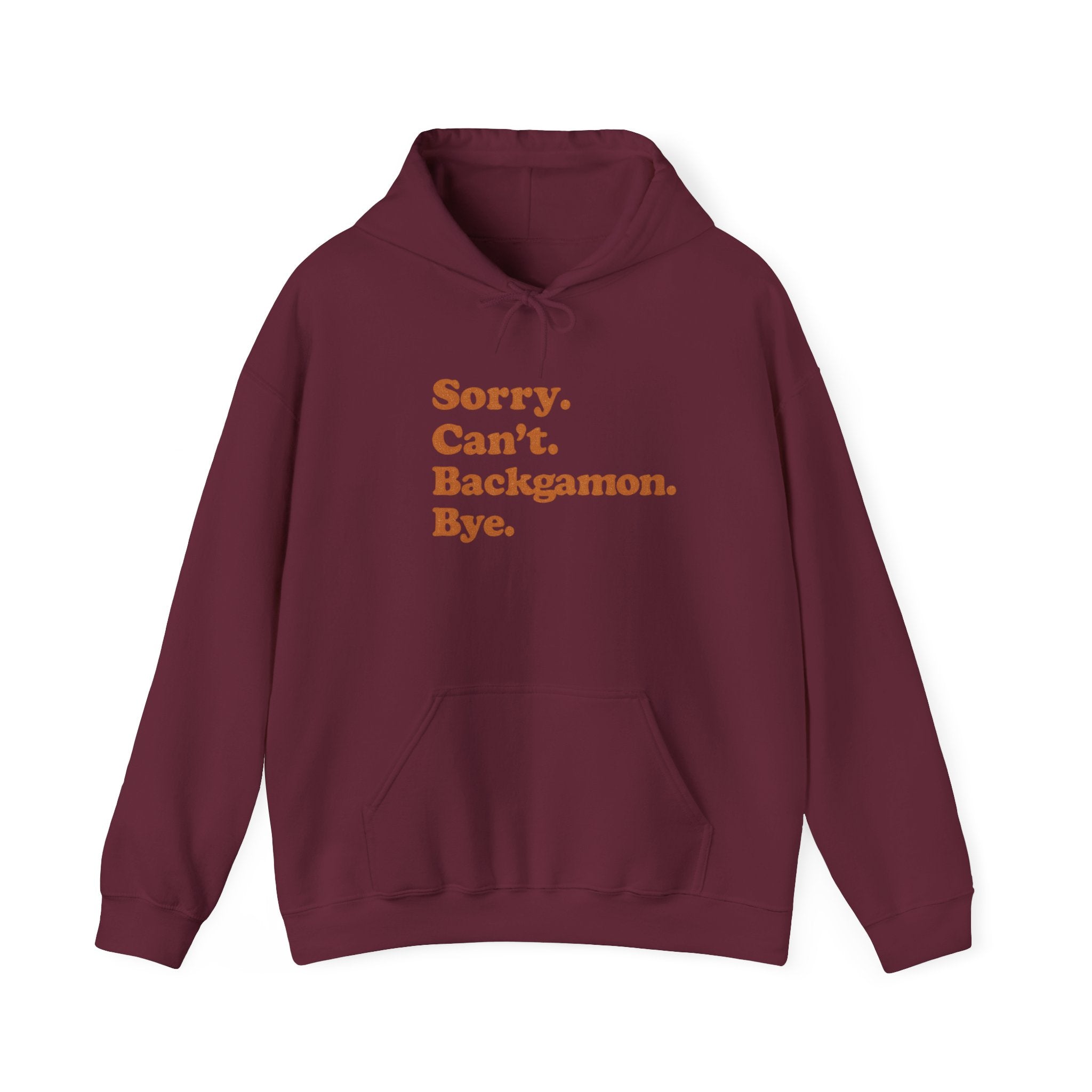 Sorry. Can't. Backgammon. Bye. Unisex Heavy Blend™ Hooded Sweatshirt