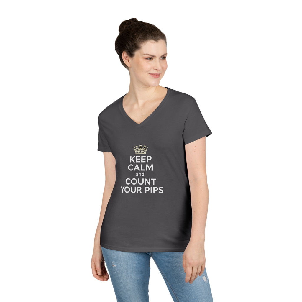 Keep Calm and Count Your Pips Ladies' V-Neck T-Shirt
