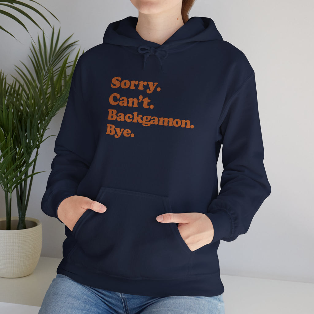 Sorry. Can't. Backgammon. Bye. Unisex Heavy Blend™ Hooded Sweatshirt