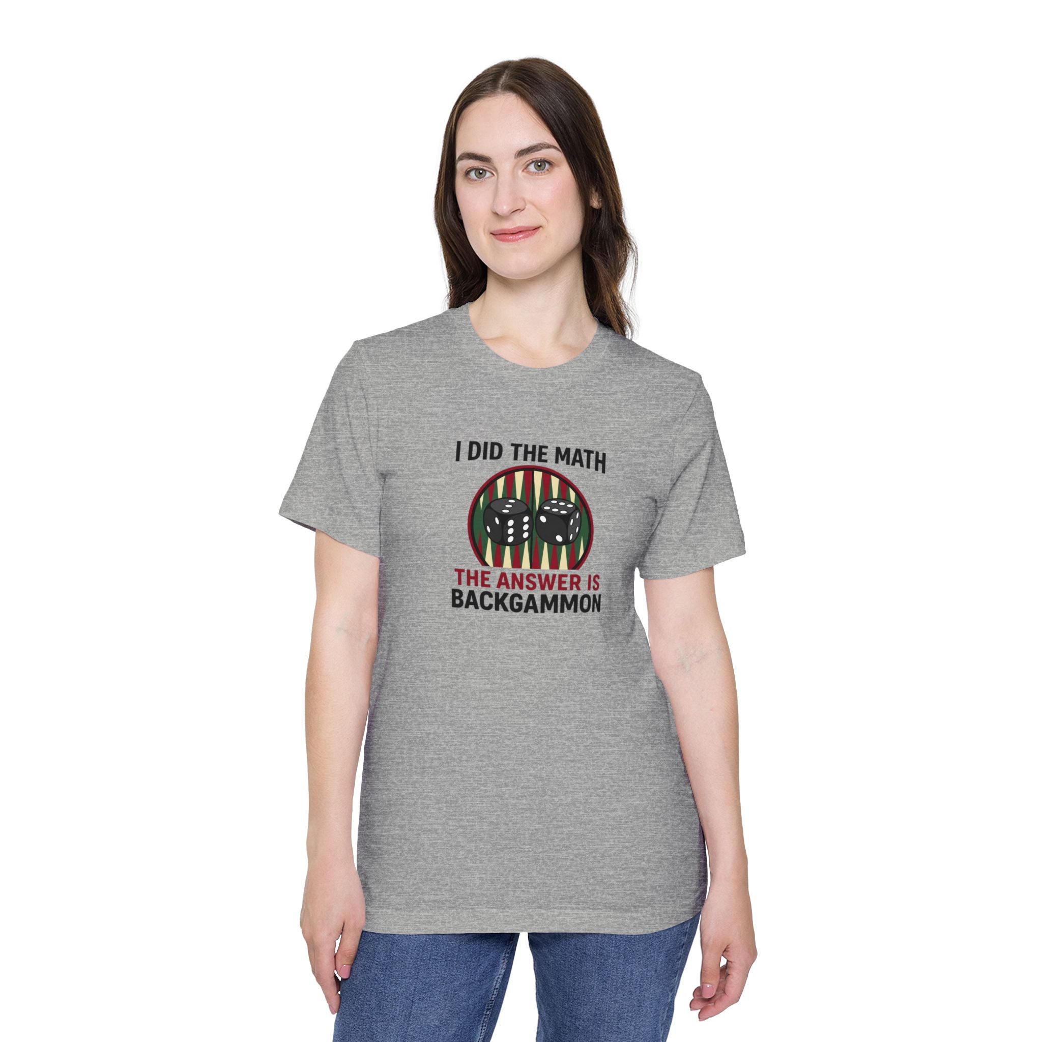 I Did The Math, The Answer Is Backgammon unisex jersey t-shirt