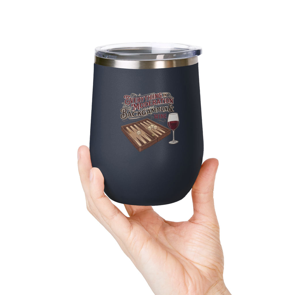 Everything In Moderation Except Backgammon And Wine Wine Tumbler Insulated 12oz