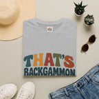 That's Backgammon T-Shirt
