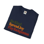 Backgammon T-Shirt — Be Kind Spread Joy Play Backgammon Tee