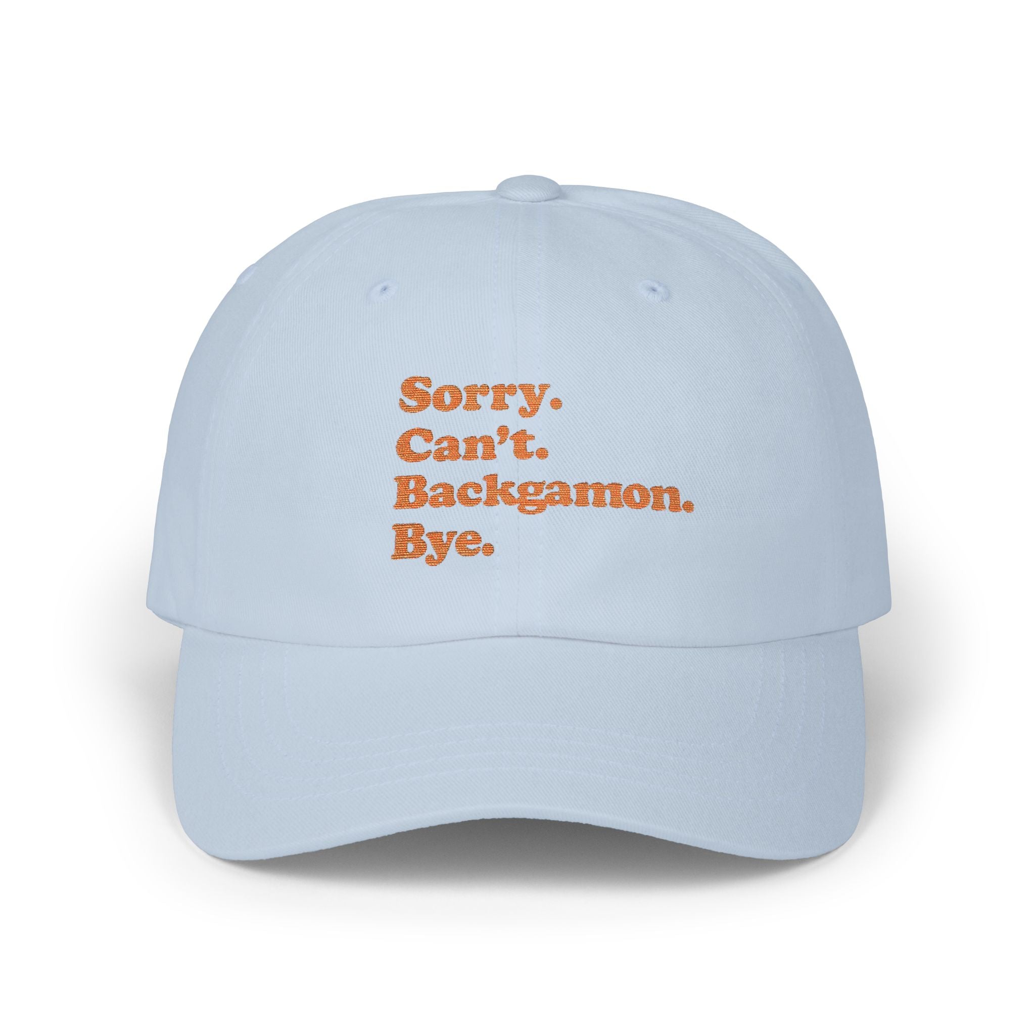 Sorry. Can't. Backgammon. Bye. Cap — Embroidered Baseball Hat