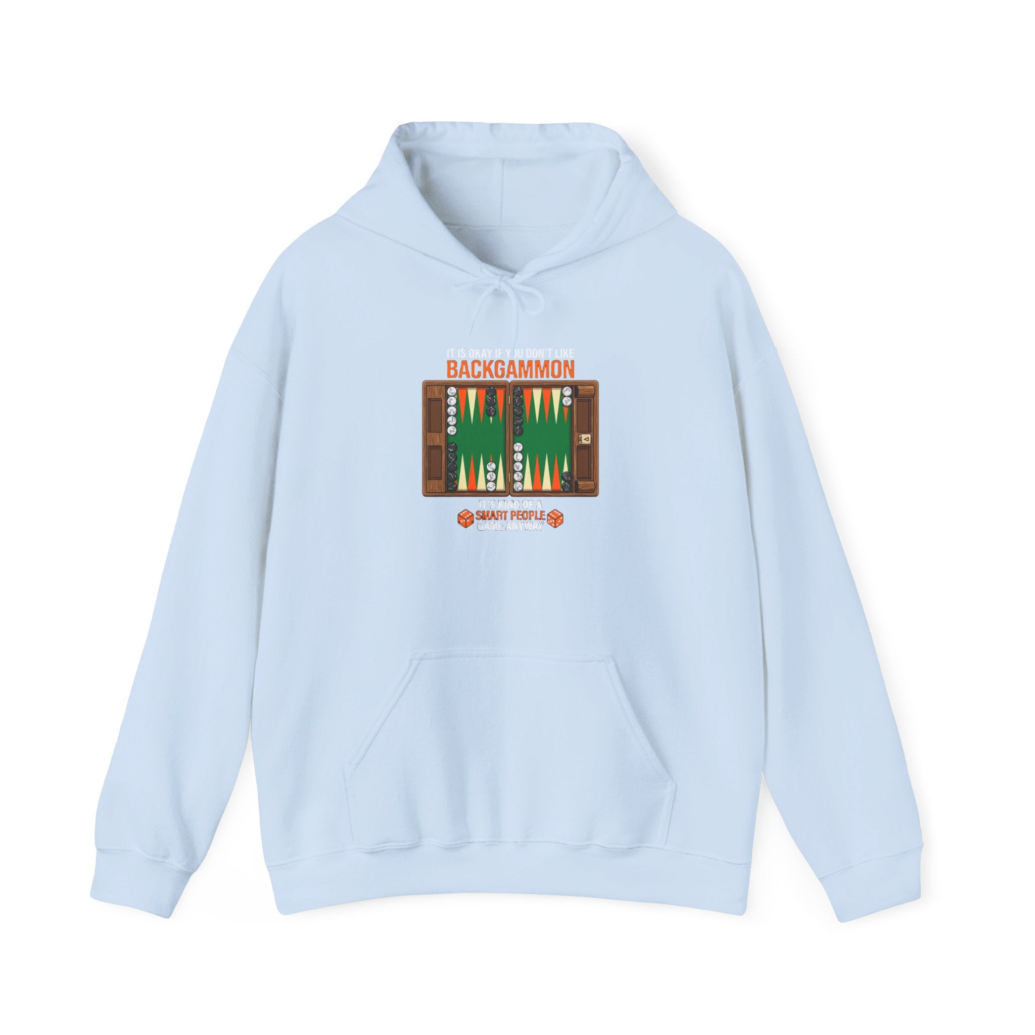 "It's Okay If You Don't Like Backgammon" Hoodie