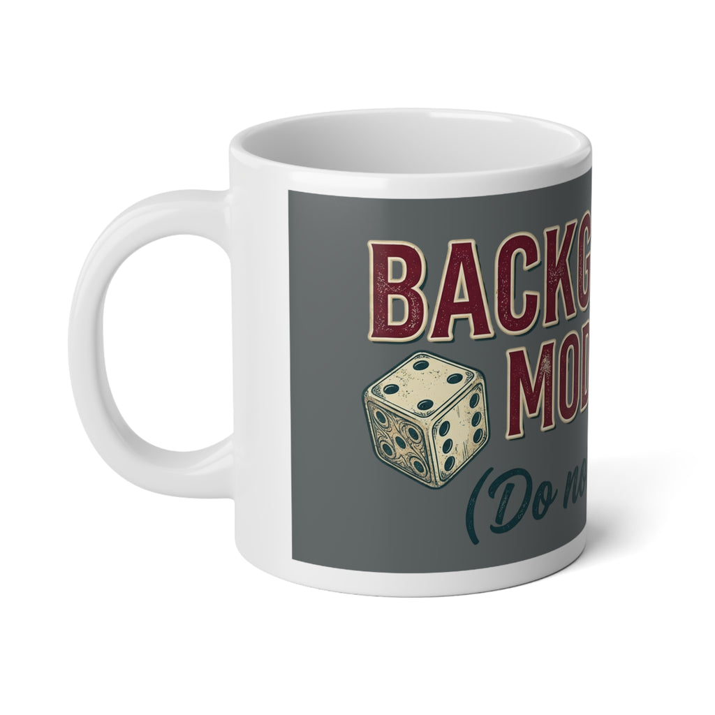 Backgammon Mode: On. Do Not Disturb 20oz Jumbo Mug – Gamer Coffee Cup