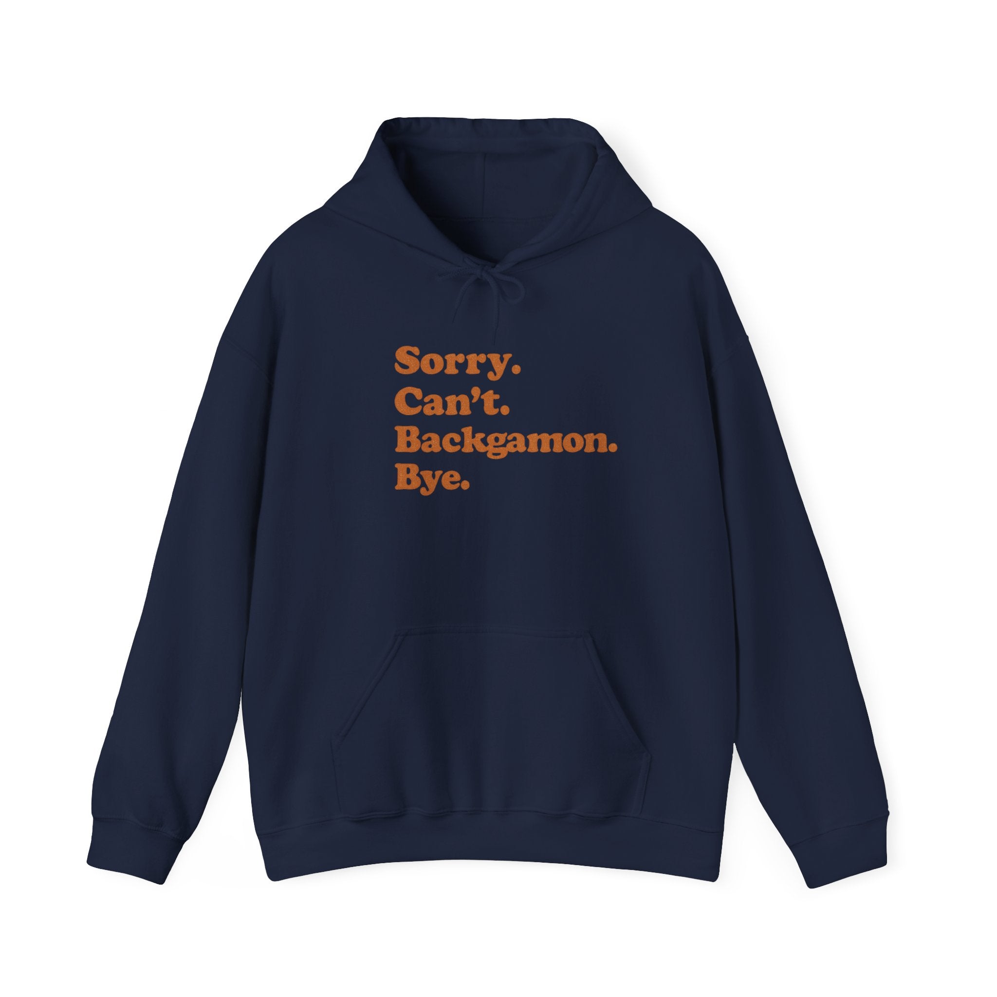 Sorry. Can't. Backgammon. Bye. Unisex Heavy Blend™ Hooded Sweatshirt