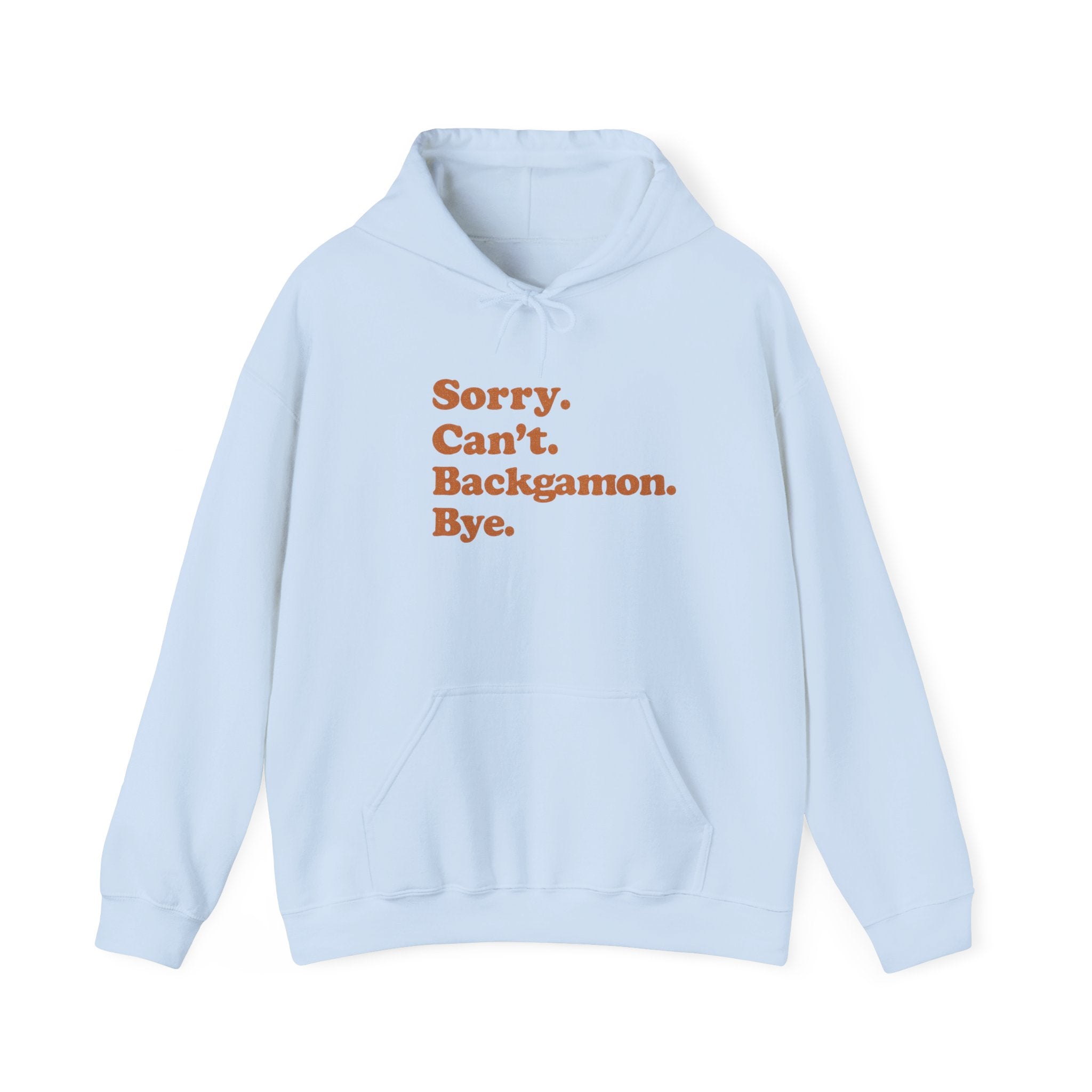Sorry. Can't. Backgammon. Bye. Unisex Heavy Blend™ Hooded Sweatshirt