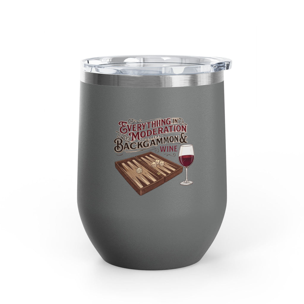 Everything In Moderation Except Backgammon And Wine Wine Tumbler Insulated 12oz
