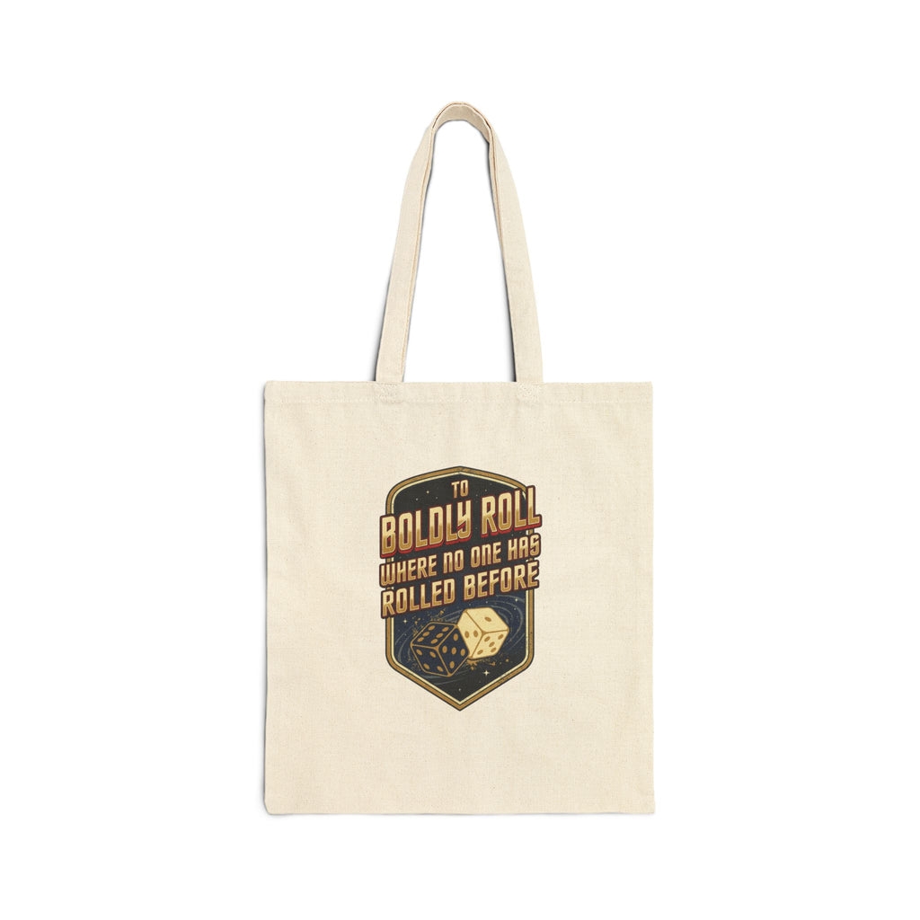 “To Boldly Roll Where No One Has Rolled Before” Cotton Canvas Tote Bag