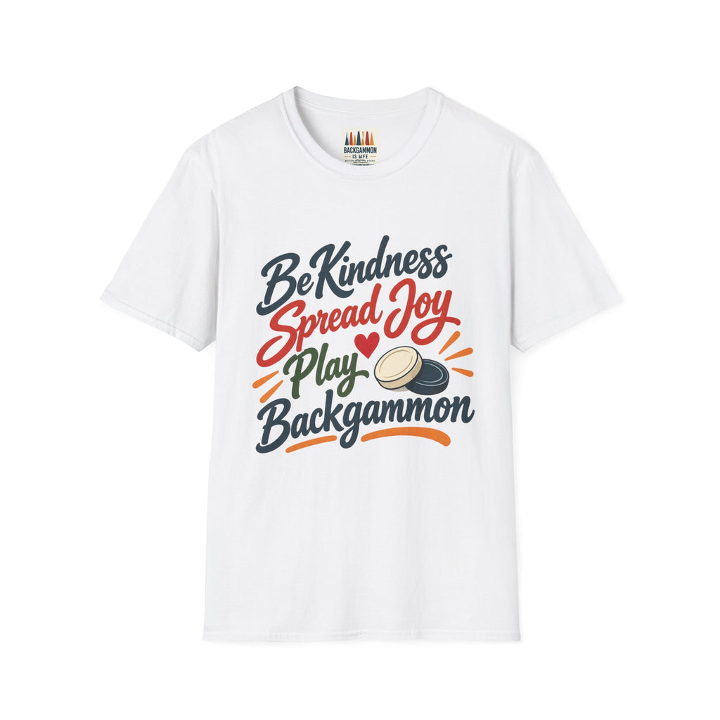 Backgammon T-Shirt — "Be Kindness Spread Joy Play Backgammon"