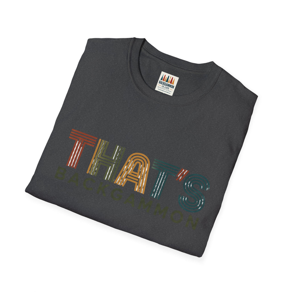 That's Backgammon 2 T-Shirt — Retro Typography Board Game Tee