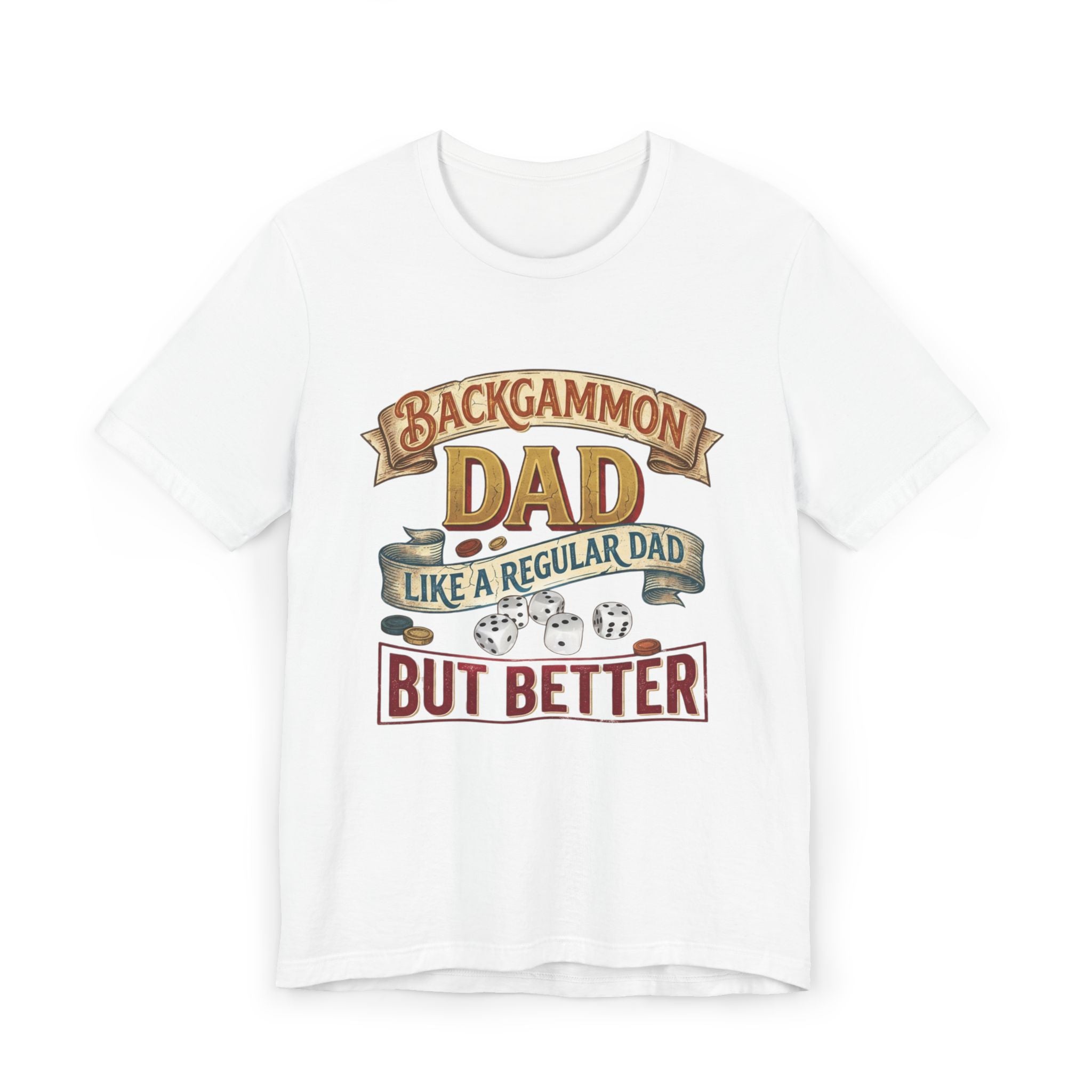 Backgammon Dad "Like a Regular Dad But Better" Unisex Jersey T-Shirt