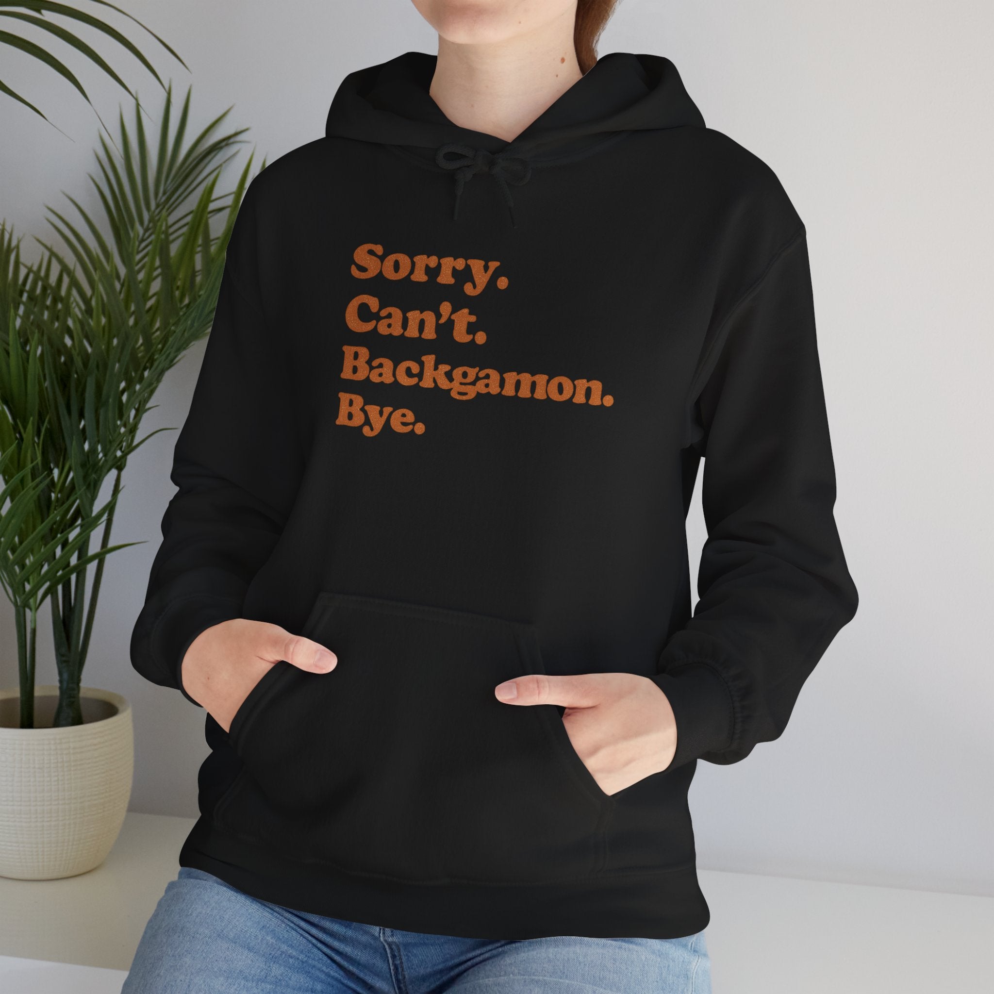 Sorry. Can't. Backgammon. Bye. Unisex Heavy Blend™ Hooded Sweatshirt