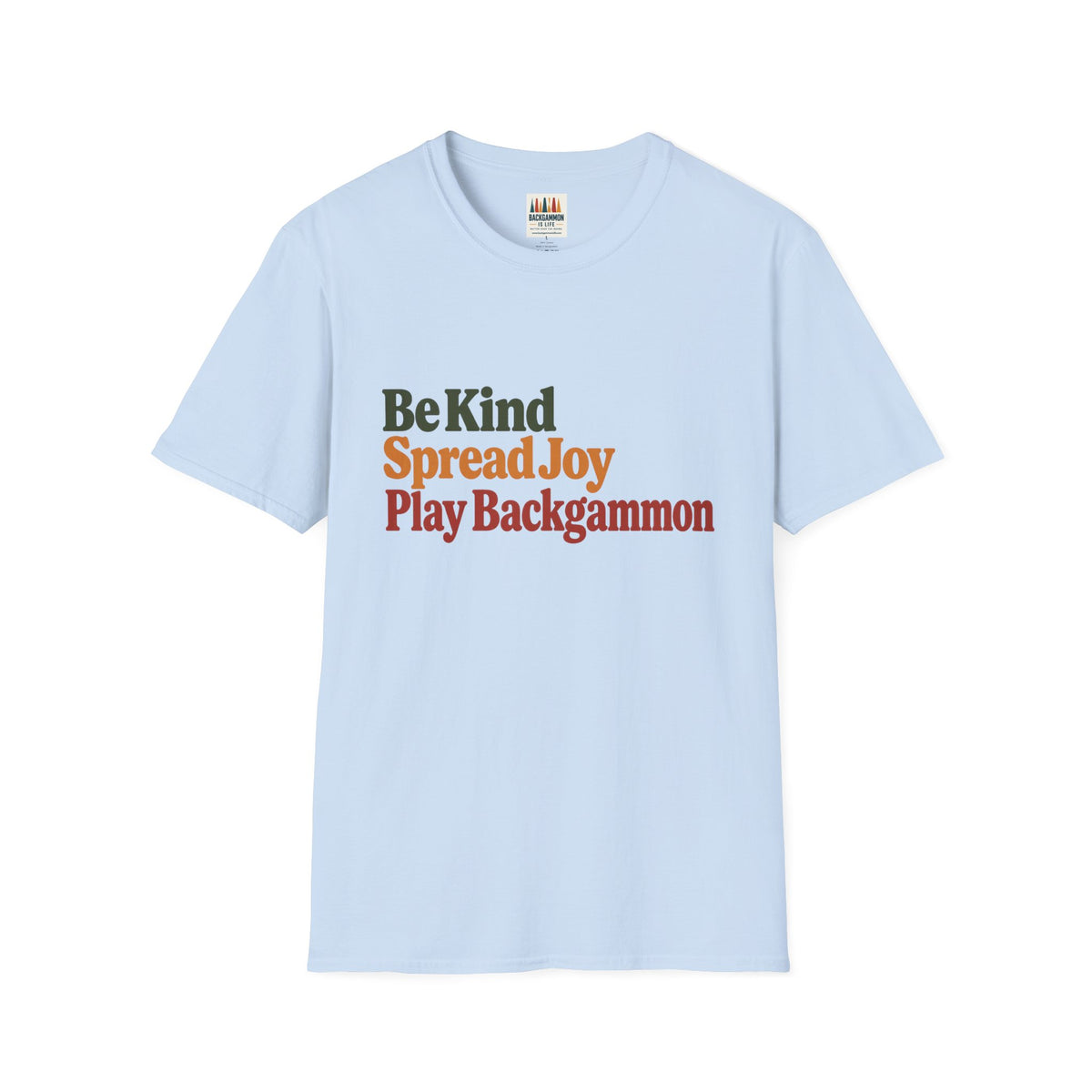 Backgammon T-Shirt — Be Kind Spread Joy Play Backgammon Tee