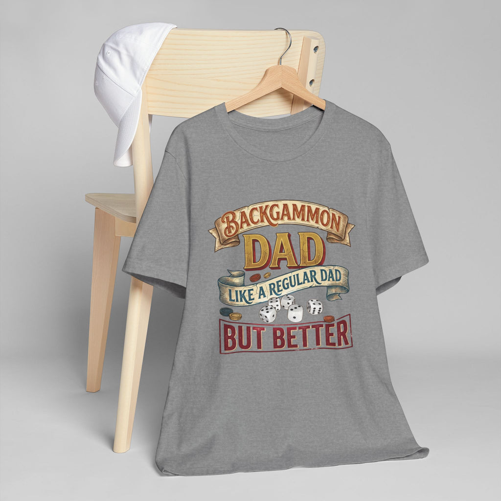 Backgammon Dad "Like a Regular Dad But Better" Unisex Jersey T-Shirt