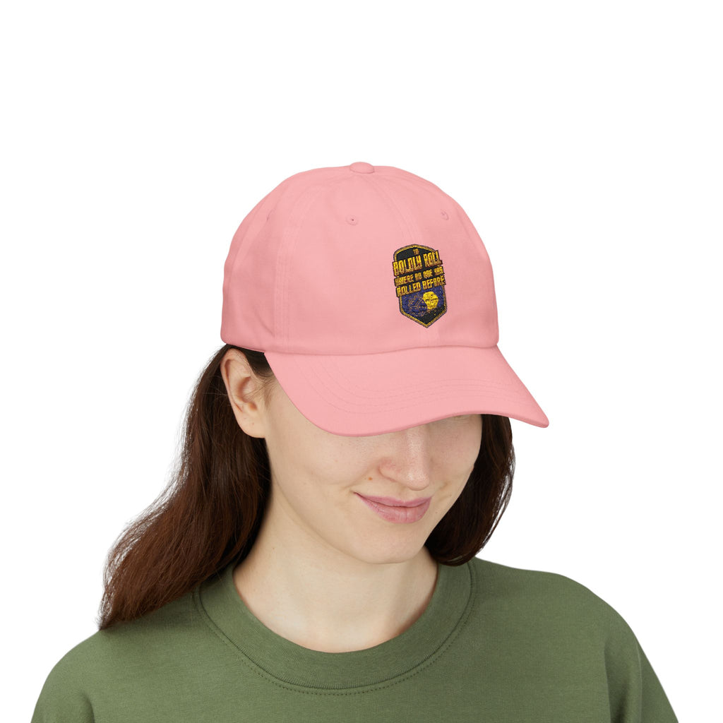 To  Boldly Roll Where No One Has Rolled Before Baseball Hat