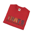 That's Backgammon 2 T-Shirt — Retro Typography Board Game Tee