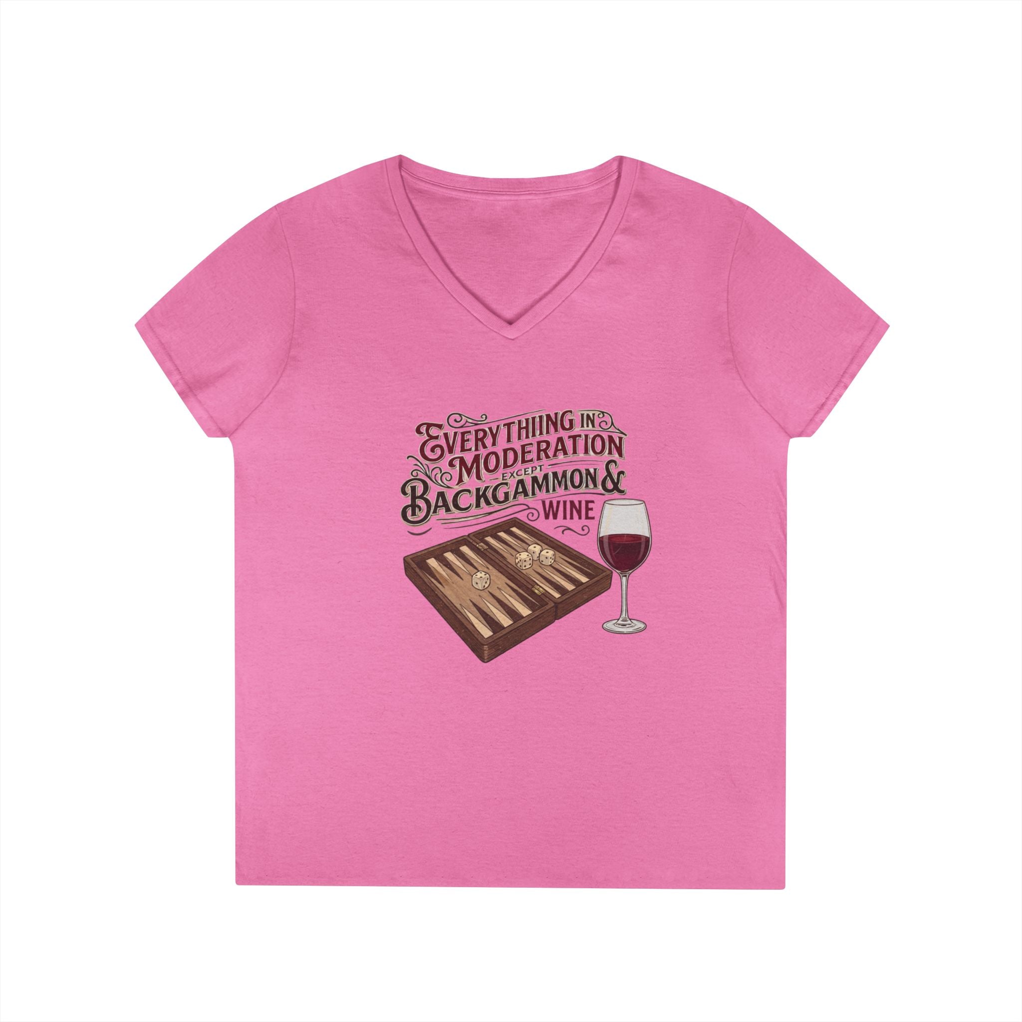 Everything In Moderation Except Backgammon And Wine Ladies' V-Neck T-Shirt