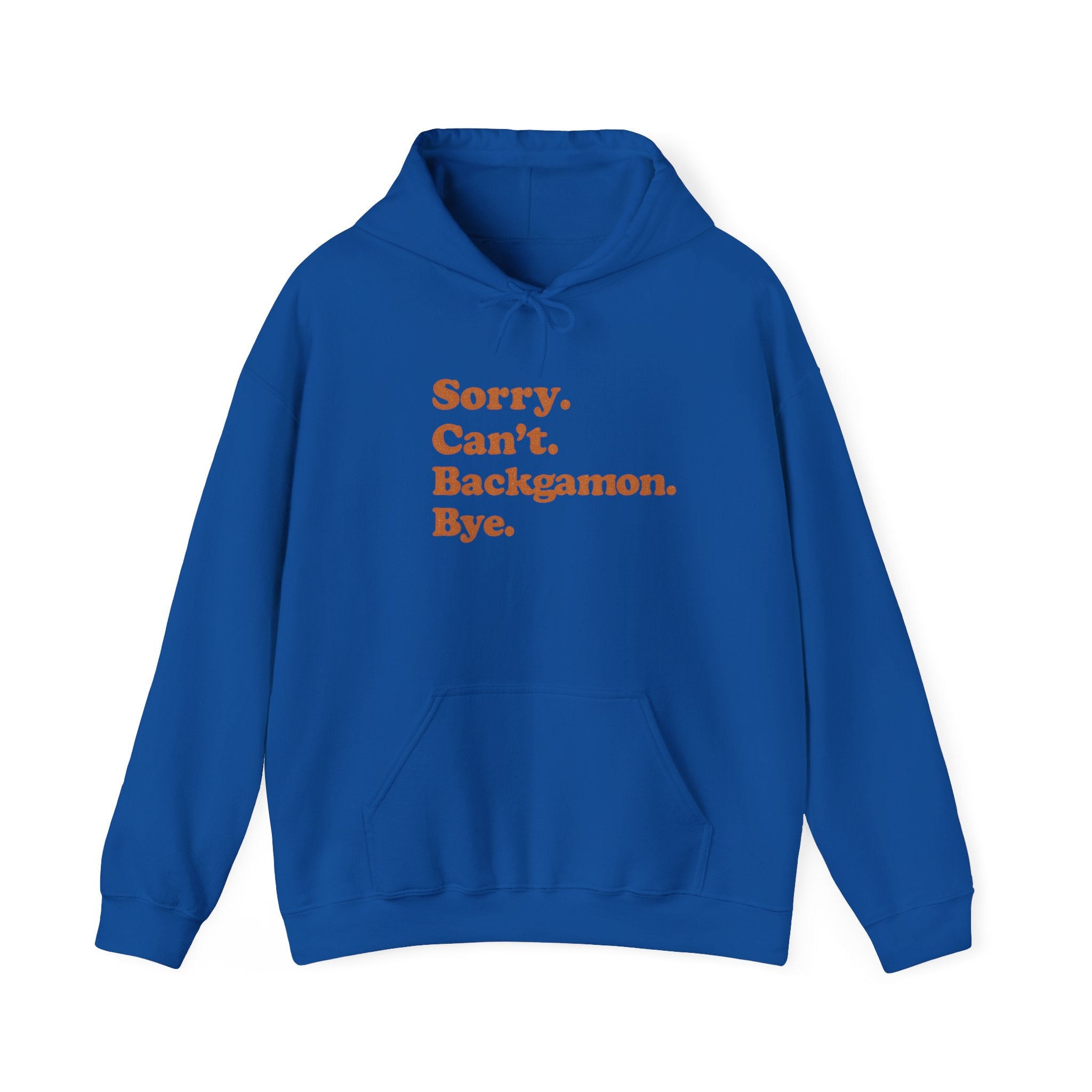 Sorry. Can't. Backgammon. Bye. Unisex Heavy Blend™ Hooded Sweatshirt