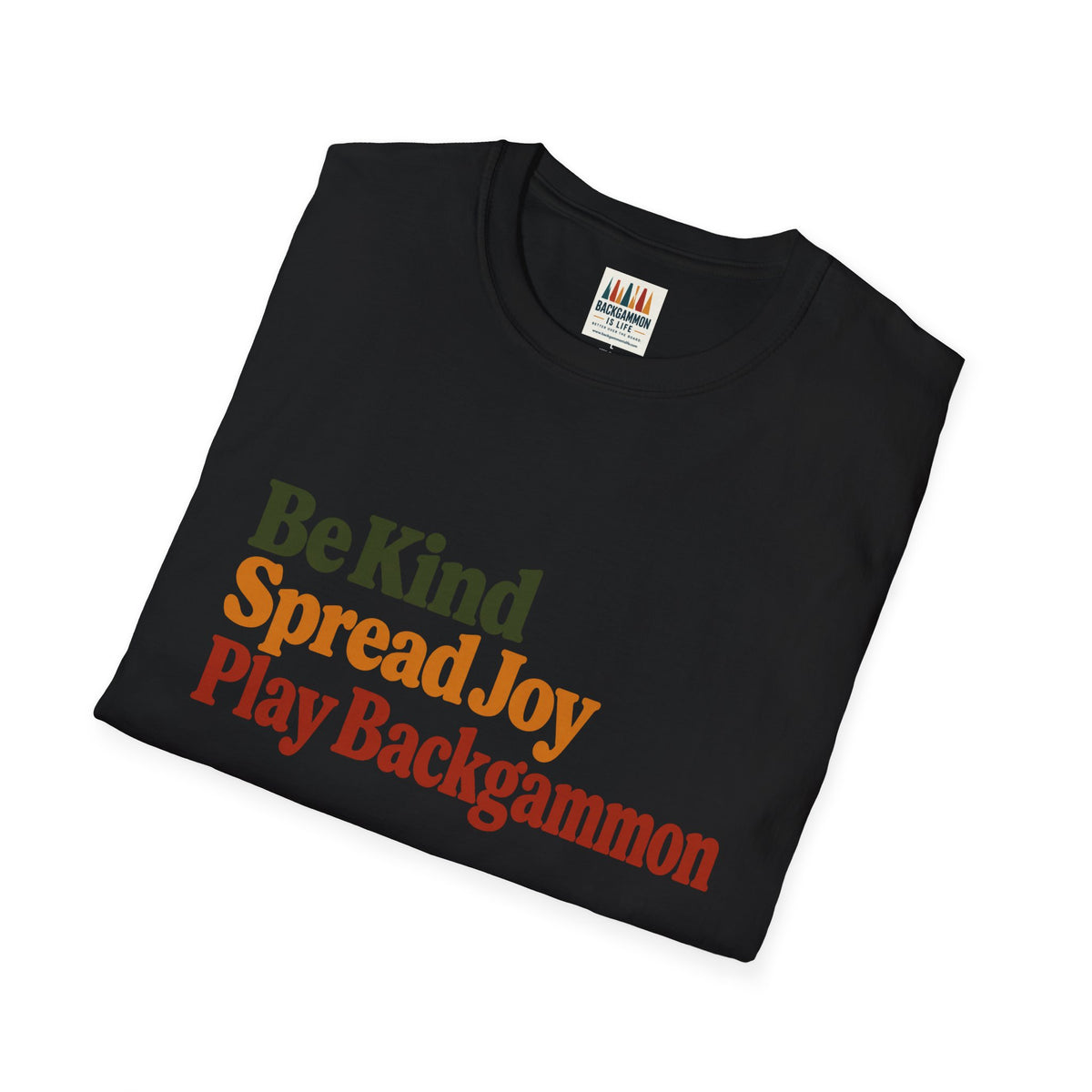 Backgammon T-Shirt — Be Kind Spread Joy Play Backgammon Tee