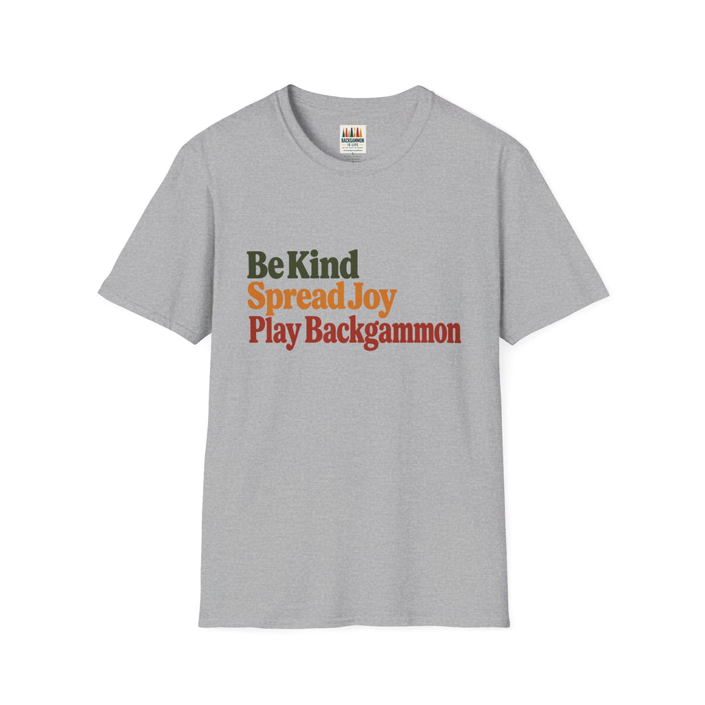 Backgammon T-Shirt — Be Kind Spread Joy Play Backgammon Tee