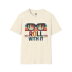 Roll with it 2 T-Shirt — Retro Summer Vibes Graphic Tee