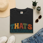 That's Backgammon T-Shirt